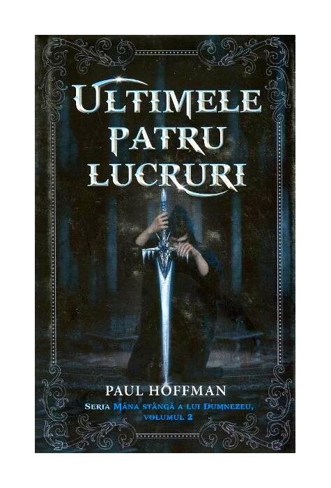 Copertă produs Ultimele patru lucruri. Seria M&acirc;na st&acirc;ngă a lui Dumnezeu (Vol. 2)