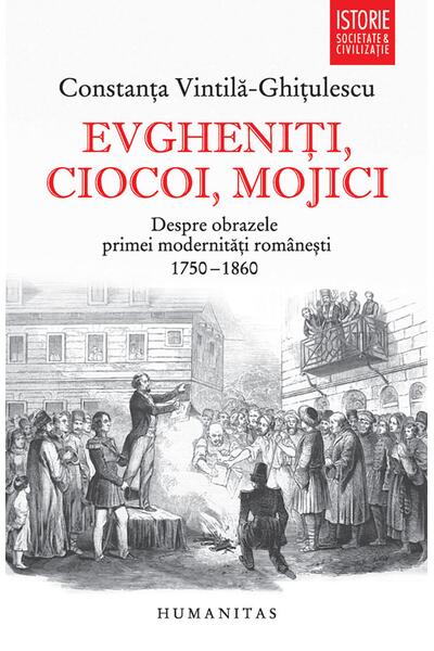 Evgheniţi, ciocoi, mojici