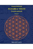 Copertă produs Floarea vieţii . Un secret străvechi (Vol. I)