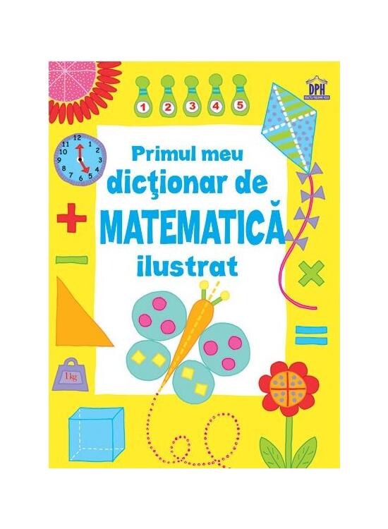 Copertă produs Primul meu dicționar de matematică ilustrat - gallery big 1