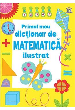 Copertă produs Primul meu dicționar de matematică ilustrat