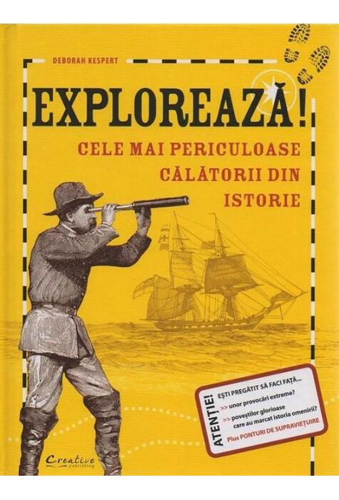 Copertă produs Explorează! Cele mai periculoase călătorii din istorie
