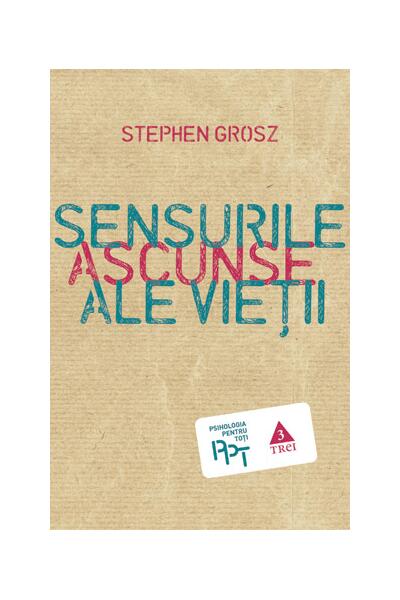 Sensurile ascunse ale vieţii