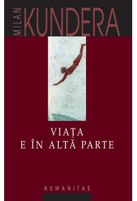 Copertă produs Viaţa e în altă parte