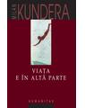Copertă produs Viaţa e în altă parte - thumb 1