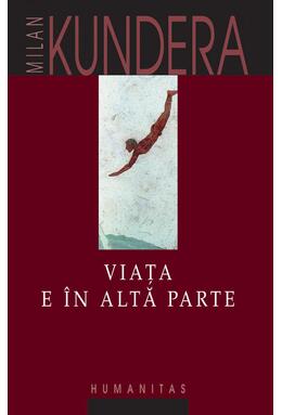 Copertă produs Viaţa e în altă parte