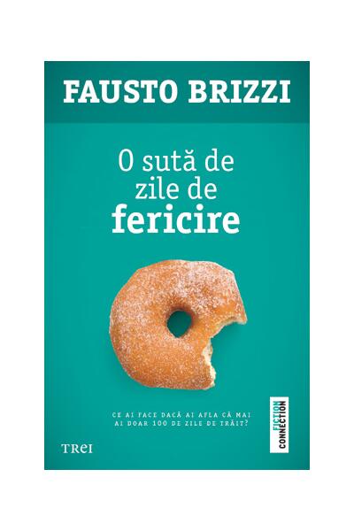 O sută de zile de fericire
