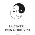 Copertă produs La centru, prin nord-vest - gallery small 