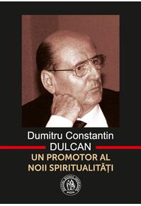 Copertă produs Dumitru Constantin-Dulcan. Un promotor al noii spiritualităţi