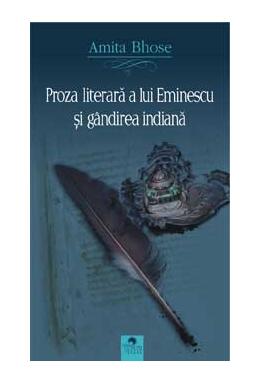 Copertă produs Proza literară a lui Eminescu și gândirea indiană (Ediția a II-a)