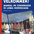 Copertă produs Velkommen! Manual de conversaţie &icirc;n limba norvegiană - gallery small 