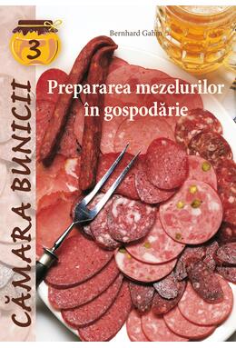Copertă produs Prepararea mezelurilor &icirc;n gospodărie
