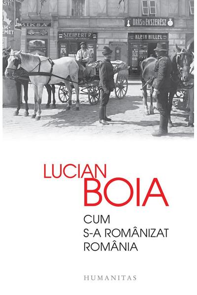 Cum s-a rom&acirc;nizat Rom&acirc;nia