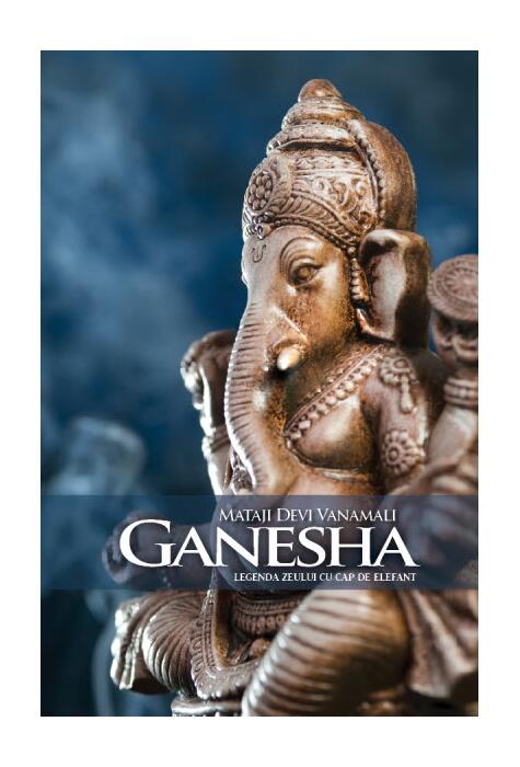 Copertă produs Ganesha. Legenda zeului cu cap de elefant