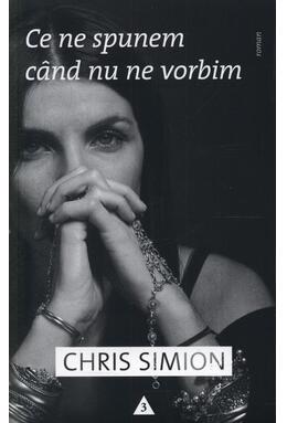 Copertă produs Ce ne spunem c&acirc;nd nu ne vorbim