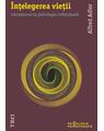 Copertă produs &Icirc;nţelegerea vieţii. Introducere &icirc;n psihologia individuală - thumb 1