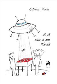 Copertă produs A fi sau a nu Wi-Fi