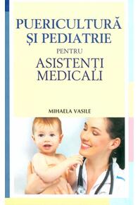 Copertă produs Puericultura şi pediatrie pentru asistenţi medicali