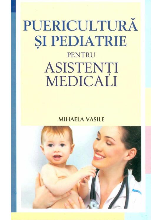 Copertă produs Puericultura şi pediatrie pentru asistenţi medicali - gallery big 1