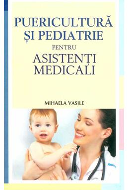 Copertă produs Puericultura şi pediatrie pentru asistenţi medicali