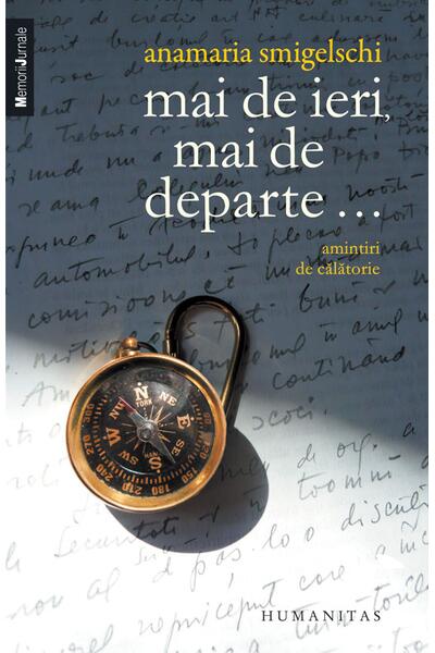 Mai de ieri, mai de departe...