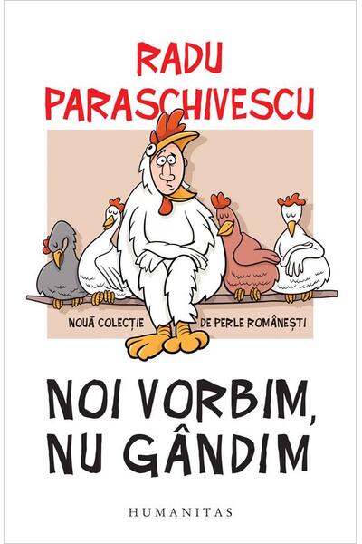 Noi vorbim, nu g&acirc;ndim