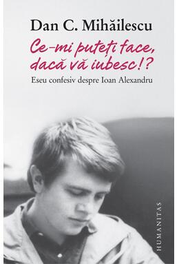 Copertă produs Ce-mi puteți face, dacă vă iubesc!?