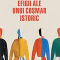 Copertă produs Efigii ale unui coșmar istoric - gallery small 