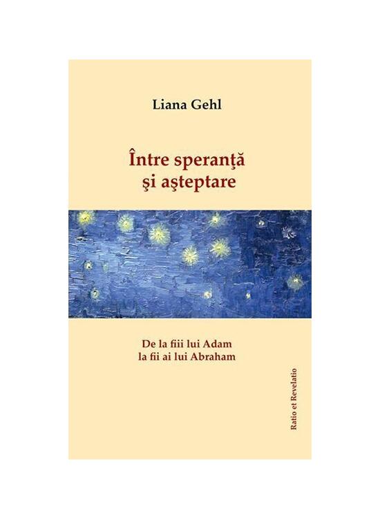 Copertă produs &Icirc;ntre speranță și așteptare. De la fiii lui Adam la fii ai lui Abraham - gallery big 1