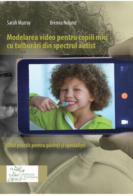 Copertă produs Modelarea video pentru copiii mici cu tulburări din spectrul autist