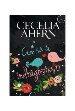 Copertă produs Cum să te îndrăgosteşti