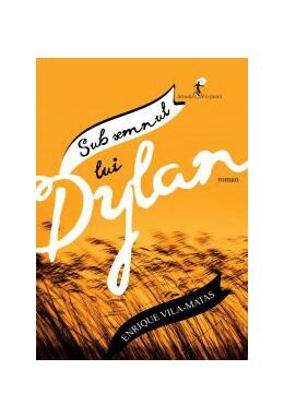Copertă produs Sub semnul lui Dylan