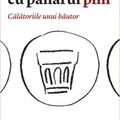 Copertă produs Pe uscat sau cu paharul plin. Călătoriile unui băutor - gallery small 