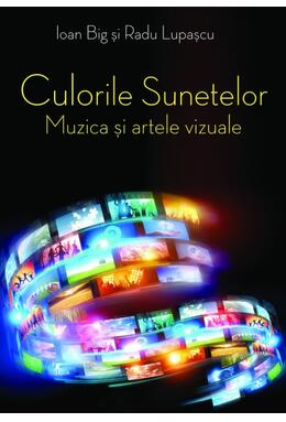 Copertă produs Culorile sunetelor. Muzica și artele vizuale