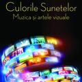 Copertă produs Culorile sunetelor. Muzica și artele vizuale - gallery small 