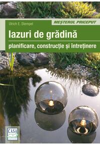 Copertă produs Iazuri de grădină. Planificare, construcţie, &icirc;ntreţienere