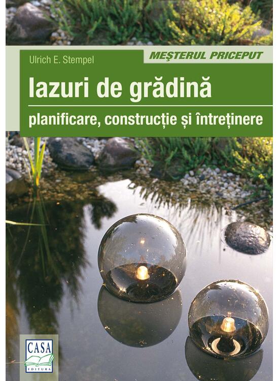 Copertă produs Iazuri de grădină. Planificare, construcţie, &icirc;ntreţienere - gallery big 1