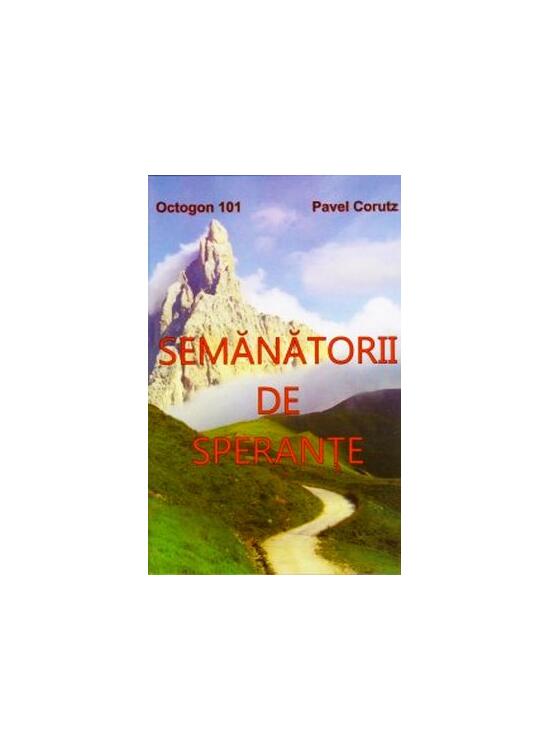 Copertă produs Semănătorii de speranţe - gallery big 1