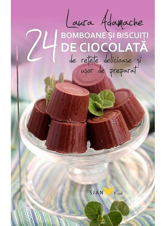 Copertă produs Bomboane şi biscuiti de ciocolată. 24 de reţete delicioase şi usor de preparat - gallery big 1
