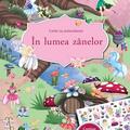 Copertă produs &Icirc;n lumea z&acirc;nelor. Carte cu autocolante - gallery small 