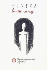 Copertă produs Liniște, vă rog. Despre liniștea spiritului. Despre tihnă