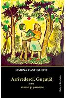 Imagine produs Arrivederci, Guguță! sau mame și șamane