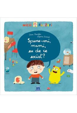 Copertă produs Spune-mi, mami, eu de ce exist?