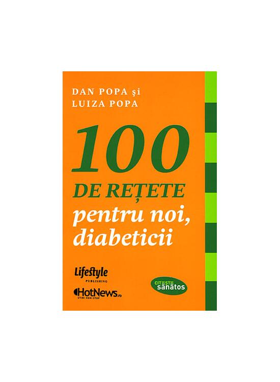 Copertă produs 100 de reţete pentru noi, diabeticii - gallery big 1