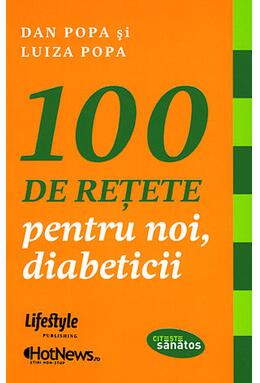Copertă produs 100 de reţete pentru noi, diabeticii