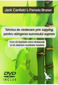 Copertă produs Tehnica de vindecare prin tapping, pentru atingerea succesului suprem (DVD inclus)