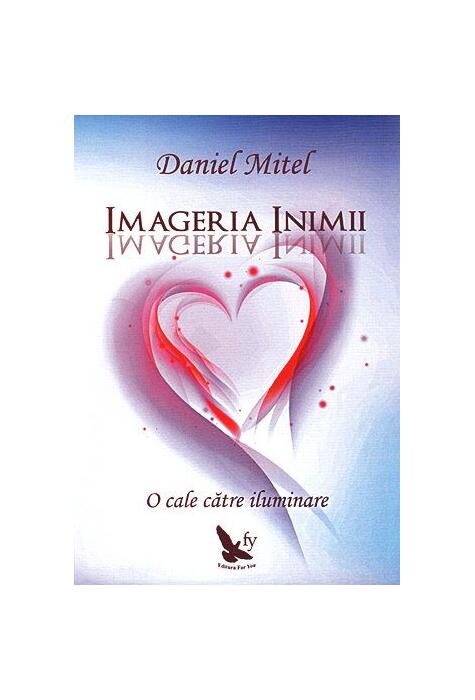 Copertă produs Imageria inimii. O cale către iluminare