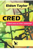 Copertă produs Cred. C&acirc;nd ceea ce crezi, contează!