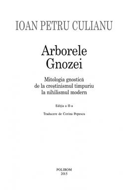 Copertă produs Arborele Gnozei. Mitologia gnostică de la creștinismul timpuriu la nihilismul modern
