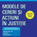 Copertă produs Modele de cereri şi acţiuni &icirc;n justiţie (Ediţia a doua revăzută şi adăugită) - gallery small 